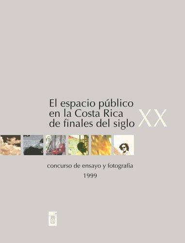 El espacio público en la Costa Rica de finales del siglo XX