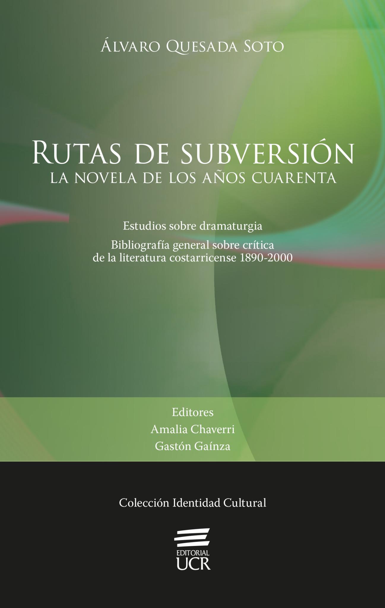 Rutas de subversión. La novela de los años cuarenta